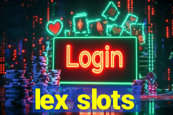 lex slots